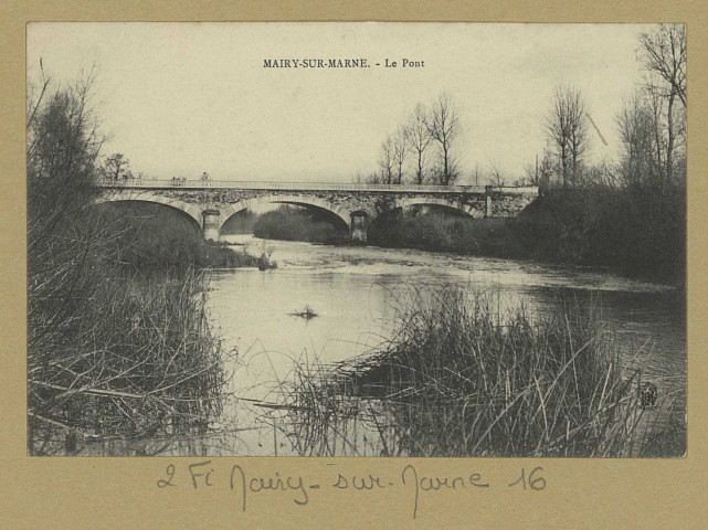MAIRY-SUR-MARNE. Le Pont.
(54 - Nancyimprimeries Réunies).Sans date