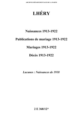 Lhéry. Naissances, publications de mariage, mariages, décès 1913-1922