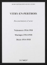 Vitry-en-Perthois. Naissances, mariages, décès 1914-1918 (reconstitutions)