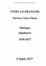 Vitry-le-François. Notre-Dame. Mariages Sépultures 1670-1677