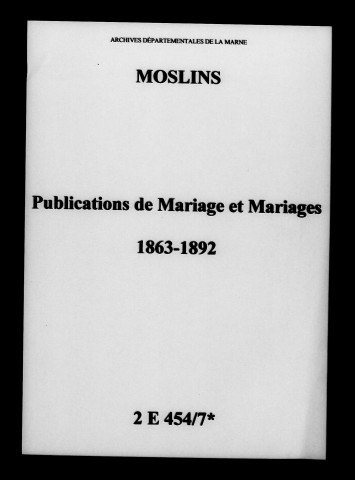 Moslins. Publications de mariage, mariages 1863-1892
