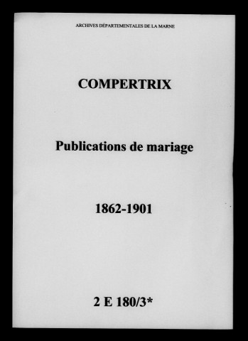 Compertrix. Publications de mariage 1862-1901