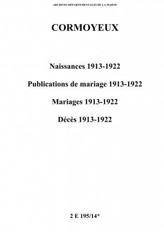 Cormoyeux. Naissances, publications de mariage, mariages, décès 1913-1922