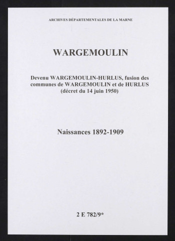 Wargemoulin. Naissances 1892-1909