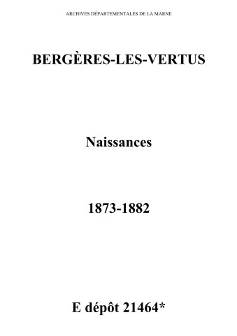 Bergères-lès-Vertus. Naissances 1873-1882