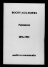 Togny-aux-Boeufs. Naissances 1896-1901