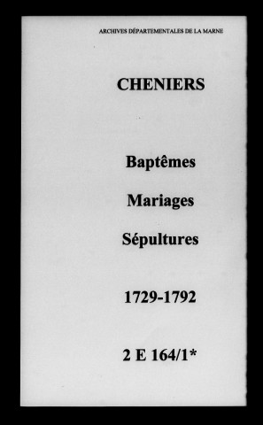 Cheniers. Baptêmes, mariages, sépultures 1729-1792