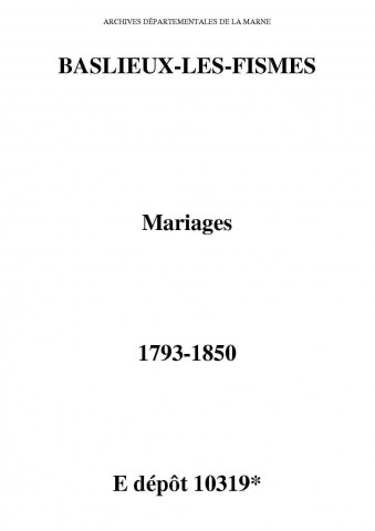 Baslieux-lès-Fismes. Mariages 1793-1850