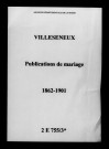Villeseneux. Publications de mariage 1862-1901