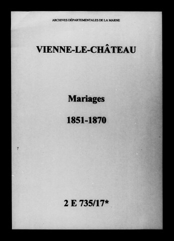 Vienne-le-Château. Mariages 1851-1870