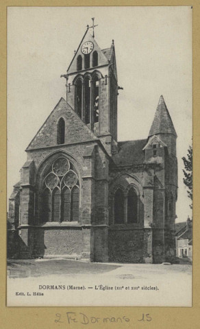 DORMANS. L'Église( XIIe et XIIIe siècles).
Château-ThierryÉdition L. Hélieéd. Bourgogne Frères.[avant 1914]