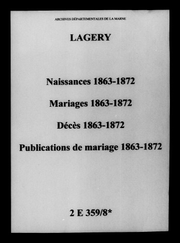 Lagery. Naissances, mariages, décès, publications de mariage 1863-1872