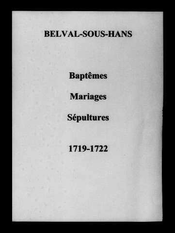 Belval-sous-Hans. Baptêmes, mariages, sépultures 1719-1746