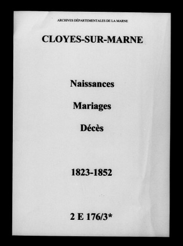 Cloyes-sur-Marne. Naissances, mariages, décès 1823-1852