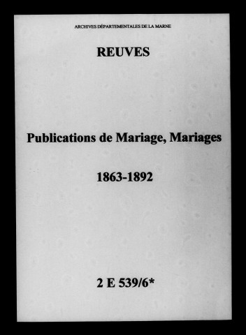 Reuves. Publications de mariage, mariages 1863-1892