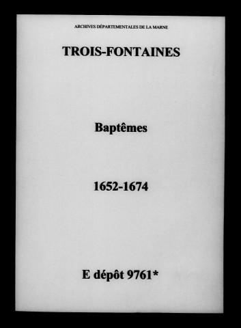 Trois-Fontaines. Baptêmes 1652-1674