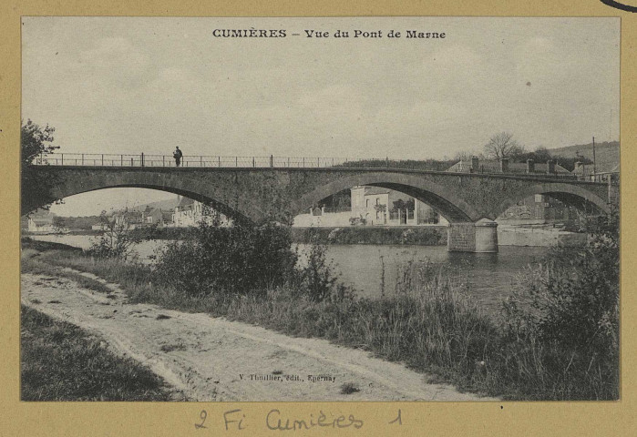 CUMIÈRES. Vue du pont de Marne.
EpernayÉdition V. Thuillier.[avant 1914]