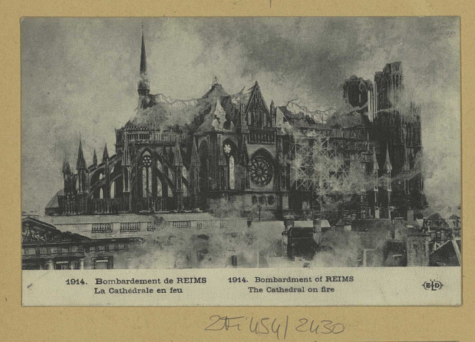 REIMS. 1914. Bombardement de La Cathédrale en feu. 1914. Bombardment of The Cathedral on fire.
ParisE. Le Deley, imp.-éd.1914