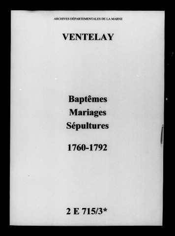 Ventelay. Baptêmes, mariages, sépultures 1760-1792