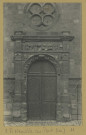 NEUVILLE-AU-PONT (LA). Portail de l'Élise (Côté sud).
Sainte-MenehouldÉdition Martinet - Heuillard (75 - Parisimp. D. A. Longuet).[avant 1914]