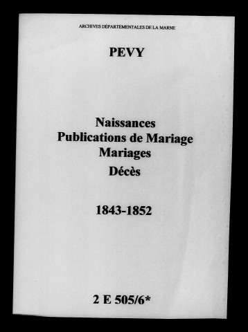Pévy. Naissances, publications de mariage, mariages, décès 1843-1852