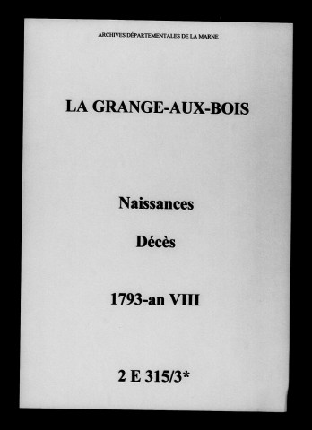 Sainte-Menehould. Grange-aux-Bois (La). Naissances, décès 1793-an VIII