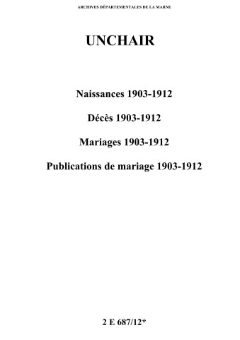 Unchair. Naissances, décès, mariages, publications de mariage 1903-1912