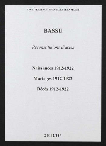 Bassu. Naissances, mariages, décès 1912-1922 (reconstitutions)