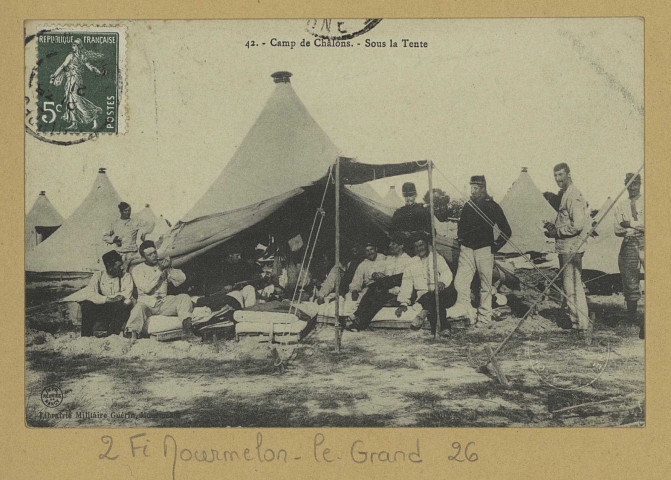 MOURMELON-LE-GRAND. 42-Camp de Châlons. Sous la Tente. (54 - Nancy imp. Réunies de Nancy Photot. A. B. et Cie). [avant 1914] 