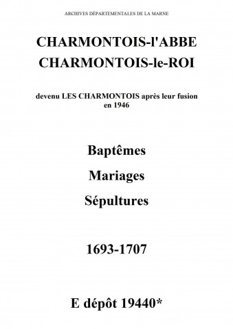 Charmontois-l'Abbé. Baptêmes, mariages, sépultures 1693-1707