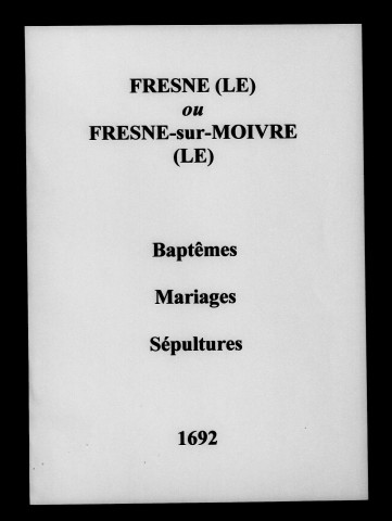 Fresne (Le). Baptêmes, mariages, sépultures 1678-1692