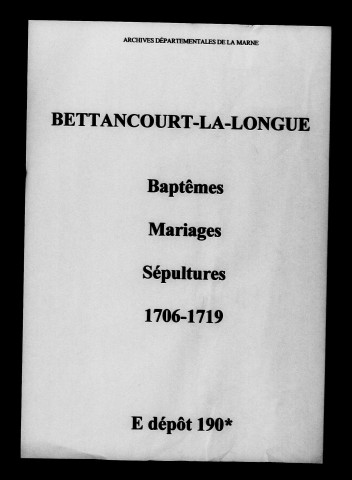 Bettancourt-la-Longue. Baptêmes, mariages, sépultures 1706-1719