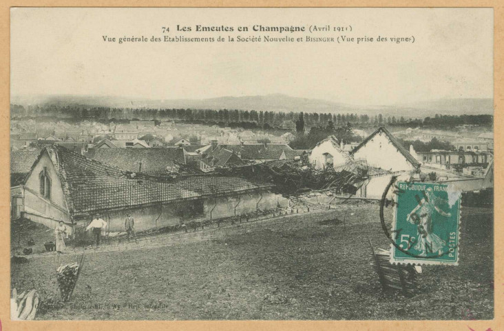 AY. 74 Les émeutes en Champagne (avril 1911). Vue générale des établissements de la Société Nouvelle et Bissinger [sic] (vue prise des vignes) / G. Franjou.
AÿFranjou photo-édit.1911