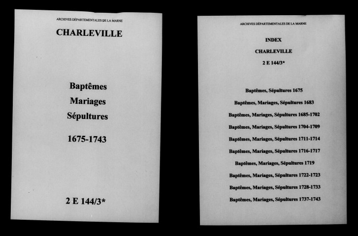 Charleville. Baptêmes, mariages, sépultures 1675-1743