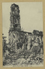 REIMS. Les Ruines de la Grande Guerre. Ruines de l'Église Saint-André. Great War Ruinq. Ruins of the St Andre Church / L.L.
(75 - ParisLévy Fils et Cie).Sans date