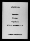 Chemin (Le). Baptêmes, mariages, sépultures 1710-1725