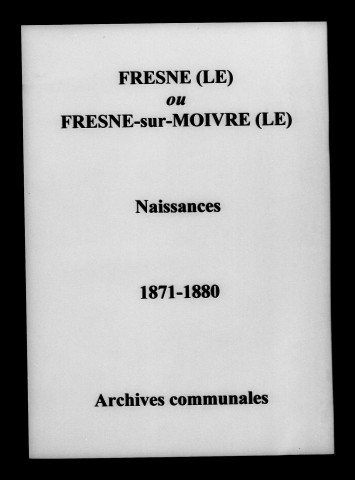 Fresne (Le). Naissances 1871-1880