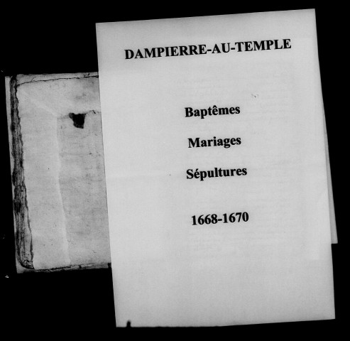 Dampierre-au-Temple. Baptêmes, mariages, sépultures 1668-1721