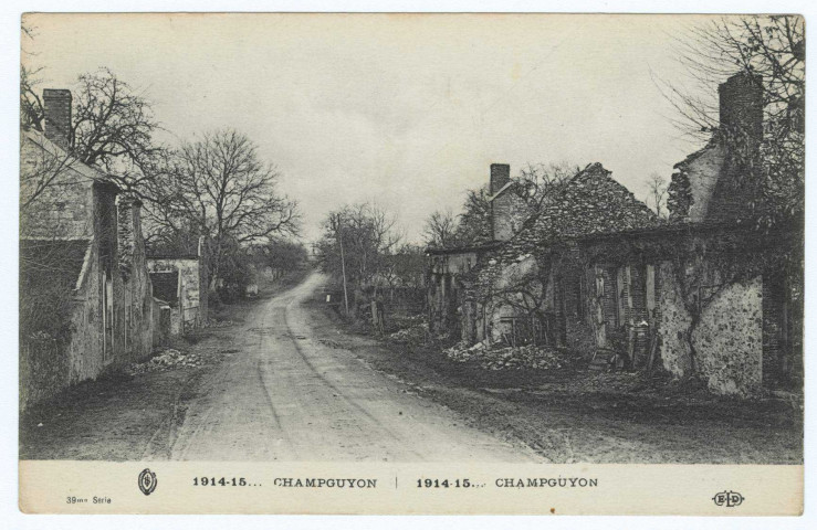 CHAMPGUYON. 1914-15...Champguyon .39e série.
(75 - ParisE. Le Deley).1914-1918