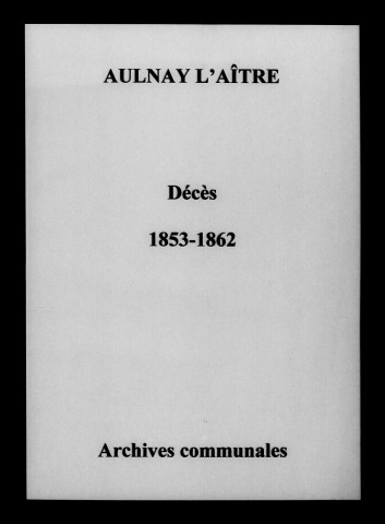 Aulnay-l'Aître. Décès 1853-1862