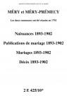 Méry-Prémecy. Naissances, publications de mariage, mariages, décès 1893-1902