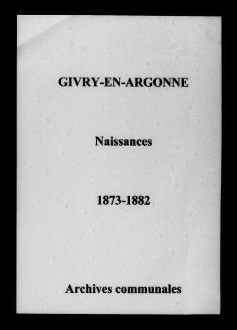 Givry-en-Argonne. Naissances 1873-1882