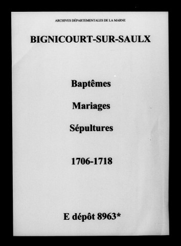 Bignicourt-sur-Saulx. Baptêmes, mariages, sépultures 1706-1718