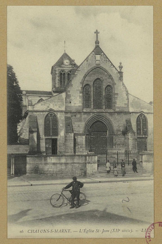 CHÂLONS-EN-CHAMPAGNE. 36- L'Église St-Jean (XIIe siècle).
L. L.Sans date