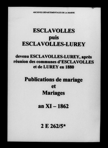 Esclavolles. Publications de mariage, mariages an XI-1862