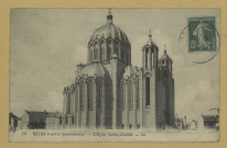 REIMS. 76. Reims avant le bombardement - L'église Sainte-Clotilde / L.L.
