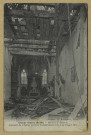 REUVES. Grande Guerre de 1914. Reuves (Marne). Intérieur de l'Église après le bombardement du 6 au 9 septembre 1914.Collection S. Brinclair, Troyes