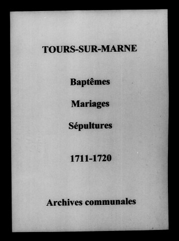 Tours-sur-Marne. Baptêmes, mariages, sépultures 1711-1720